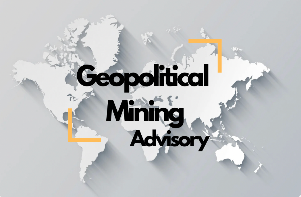 Geopolitical Mining Advisory